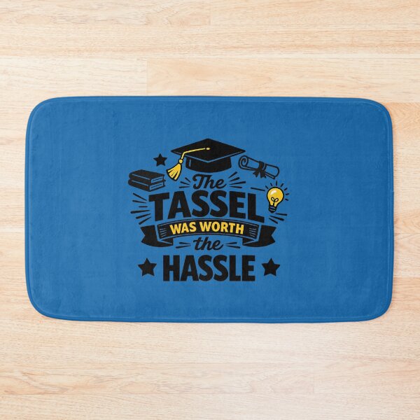 Item preview, The Tassel Was Worth the Hassle – Bold Graduation Quote Design designed and sold by DesignHouse07.