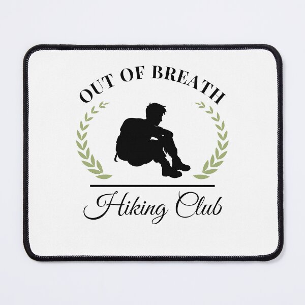 Item preview, Out of Breath Hiking Club Funny Hiker Design designed and sold by snowry.