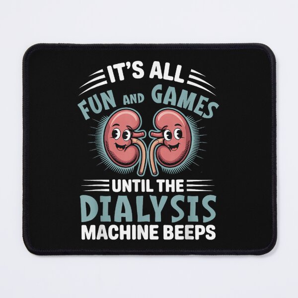 Item preview, Dialysis Nurse Its All Fun and Games designed and sold by goombi-creative.