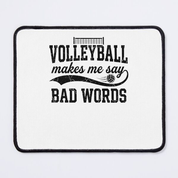 Item preview, Volleyball Makes Me Say Bad Words Funny Player designed and sold by snowry.