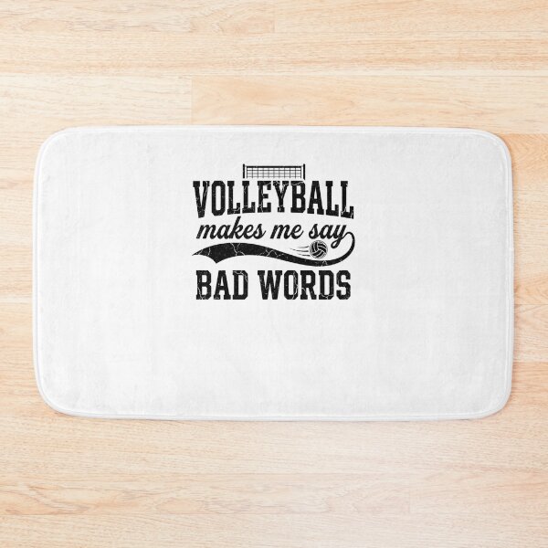 Item preview, Volleyball Makes Me Say Bad Words Funny Player designed and sold by snowry.