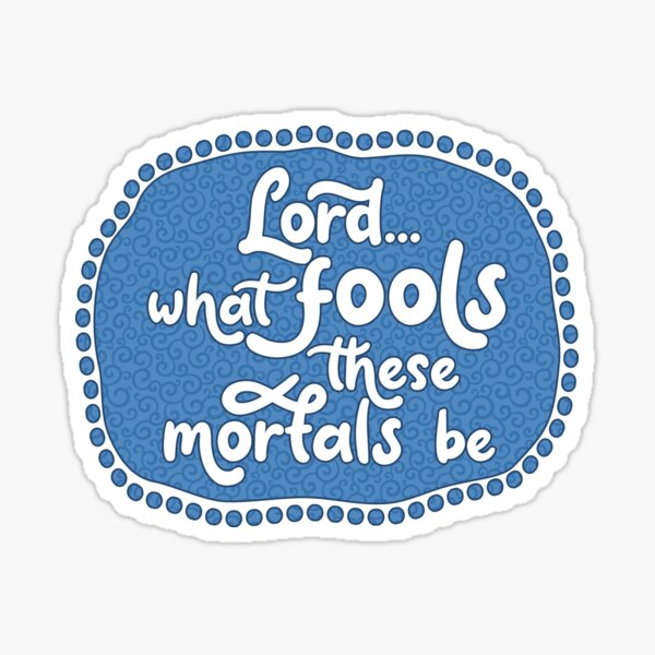 What fools (blue) Sticker