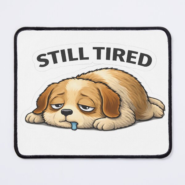 Item preview, Still Tired Dog Sticker | Funny Sleepy Cute Puppy designed and sold by TheLazyVibe.