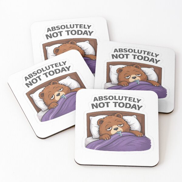 Item preview, Absolutely Not Today Bear Sticker | Funny Lazy Cute Bear designed and sold by TheLazyVibe.