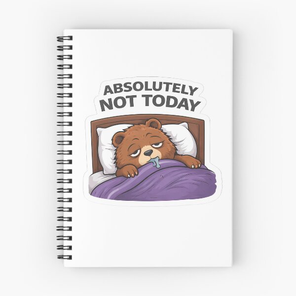 Item preview, Absolutely Not Today Bear Sticker | Funny Lazy Cute Bear designed and sold by TheLazyVibe.