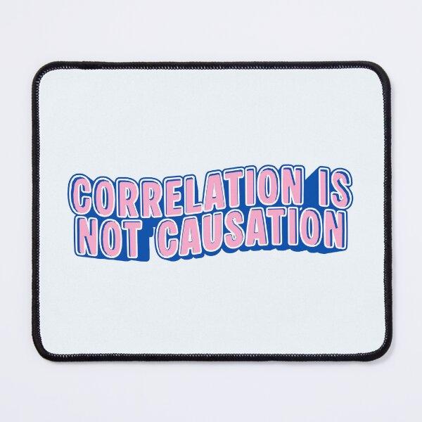 Item preview, correlation is not causation designed and sold by PeachyLitchi.