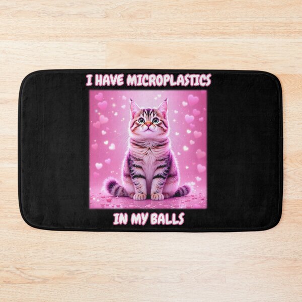 Item preview, I Have Microplastics In My Balls Funny Cat Meme Dankq designed and sold by Dressed For  Duty.