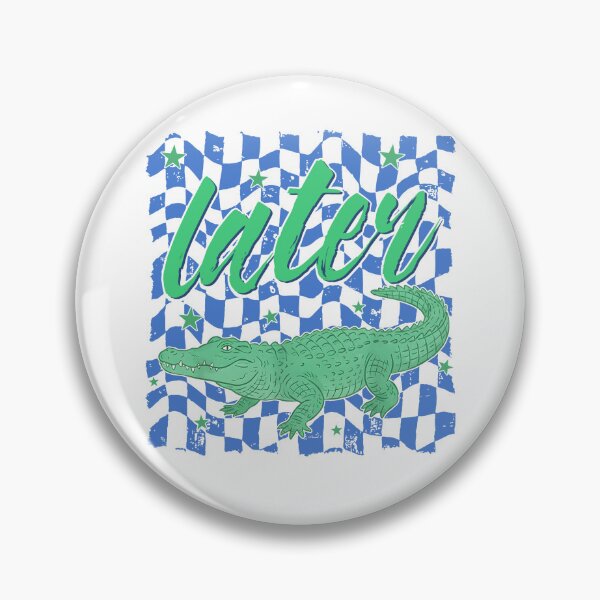 Item preview, Later Gator designed and sold by Monstromeu.