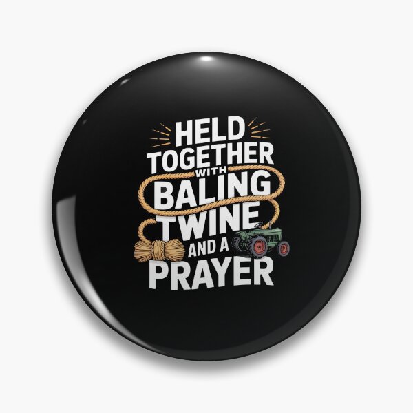 Item preview, Held Together With Baling Twine and a Prayer Tractor designed and sold by Dressed For  Duty.