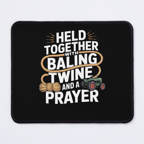 Item preview, Held Together With Baling Twine and a Prayer Tractor designed and sold by Dressed For  Duty.