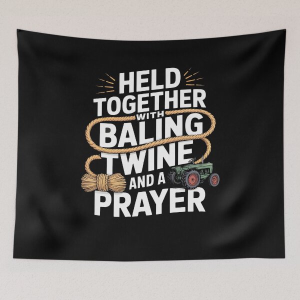 Item preview, Held Together With Baling Twine and a Prayer Tractor designed and sold by Dressed For  Duty.