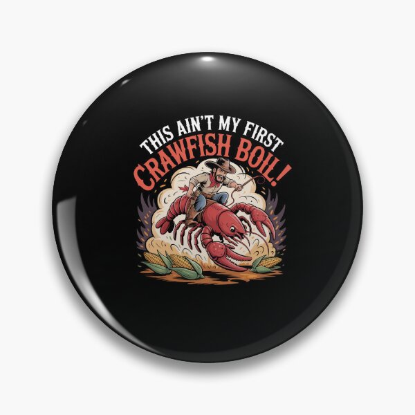 Item preview, This Ain't My First Crawfish Boil! Funny Rodeo designed and sold by Dressed For  Duty.