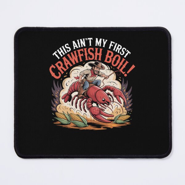 Item preview, This Ain't My First Crawfish Boil! Funny Rodeo designed and sold by Dressed For  Duty.