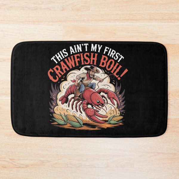Item preview, This Ain't My First Crawfish Boil! Funny Rodeo designed and sold by Dressed For  Duty.