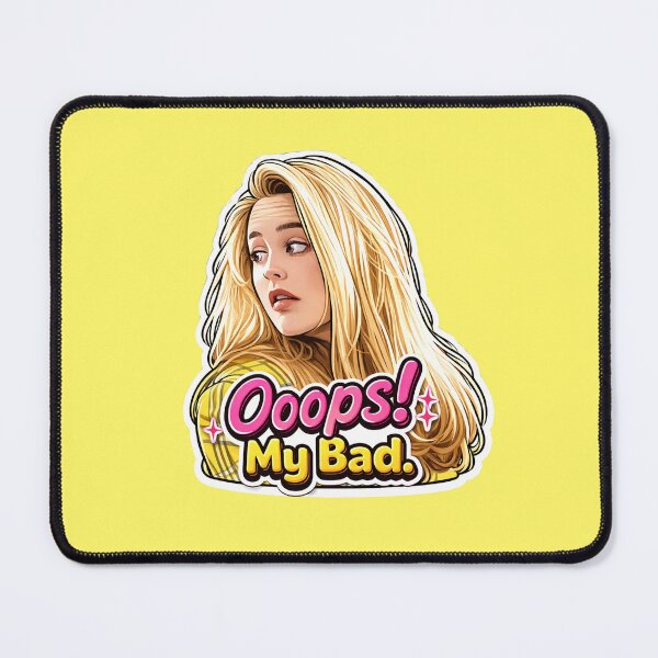 Item preview, Clueless Cher Oops My Bad  designed and sold by PopShop !.