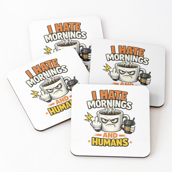 Item preview, Funny Coffee Lover Sarcastic Quote I Hate Mornings And Humans designed and sold by PatrioInk.
