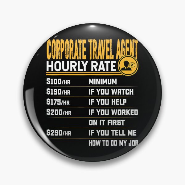 Item preview, Funny Corporate Travel Agent Hourly Rate designed and sold by ElaineZPink.