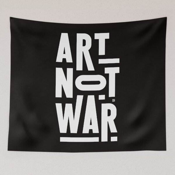 Item preview, Art Not War designed and sold by Ranicholasyy.