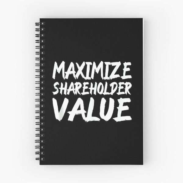 Item preview, Funny Maximize Shareholder Value Ironic Corporate Quote designed and sold by ElaineZPink.