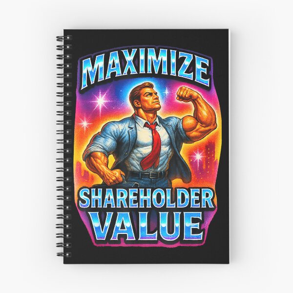 Item preview, Funny Maximize Shareholder Value Ironic Corporate Quote designed and sold by ElaineZPink.