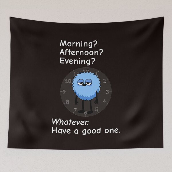 Item preview, Morning? Afternoon? Evening? Whatever. Have a good one. clock face designed and sold by TheThinglings.