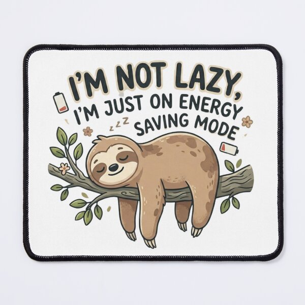 Item preview, Energy Saving Mode Sloth - Cute Lazy Animal Illustration designed and sold by TheLazyVibe.