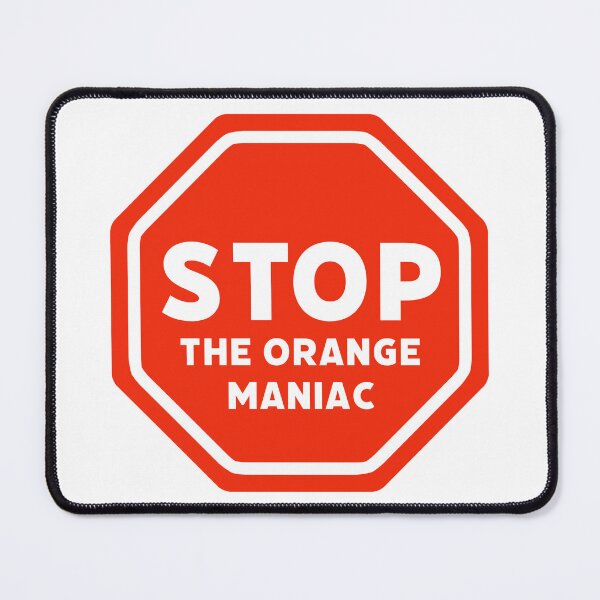 Item preview, Stop the orange maniac designed and sold by Rachel the Artist .