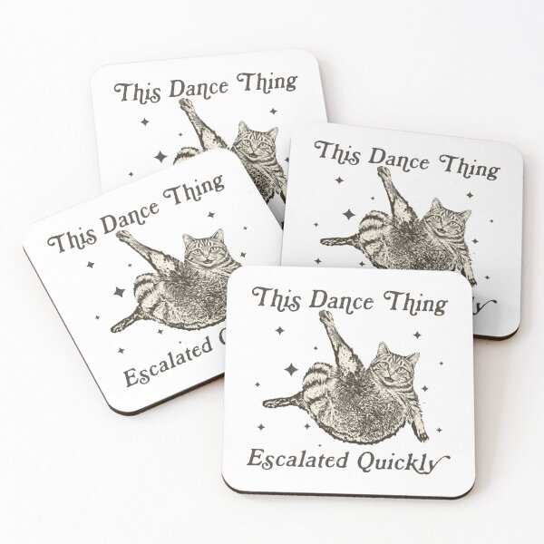 Item preview, This Dance Thing Escalated Quickly Funny Dance Quote designed and sold by MaskedTarget.