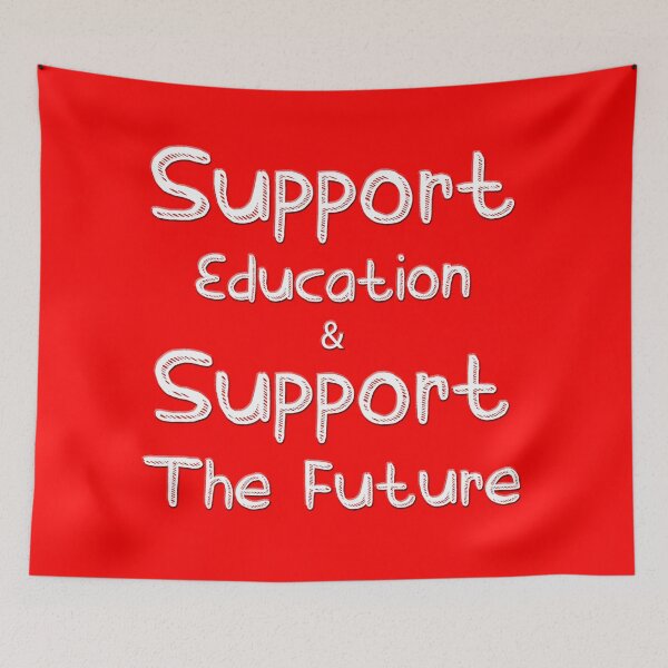 Item preview, Support Education and Support the Future designed and sold by AlaskaExtreme.