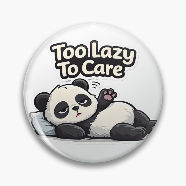 Item preview, Too Lazy To Care Panda | Funny Lazy Panda Sticker designed and sold by TheLazyVibe.