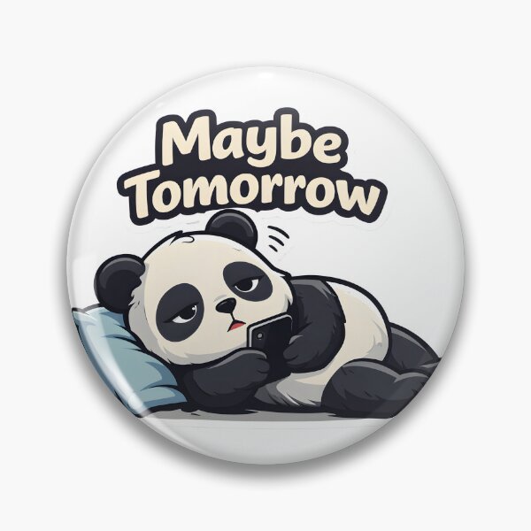 Item preview, Maybe Tomorrow Panda | Cute Lazy Panda Sticker designed and sold by TheLazyVibe.