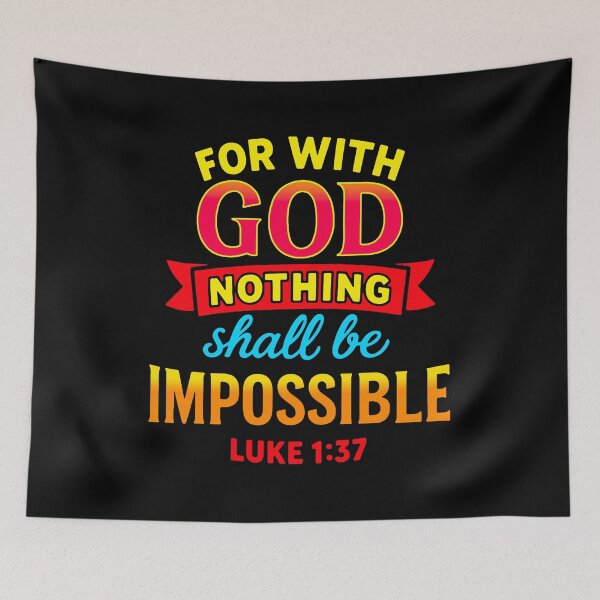 Item preview, Luke 1:37 For Nothing Will Be Impossible With God designed and sold by plushism.