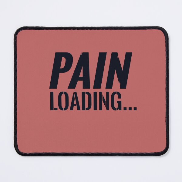 Item preview, Pain Loading… – Gym Progress Typography Streetwear Design designed and sold by STYKD.