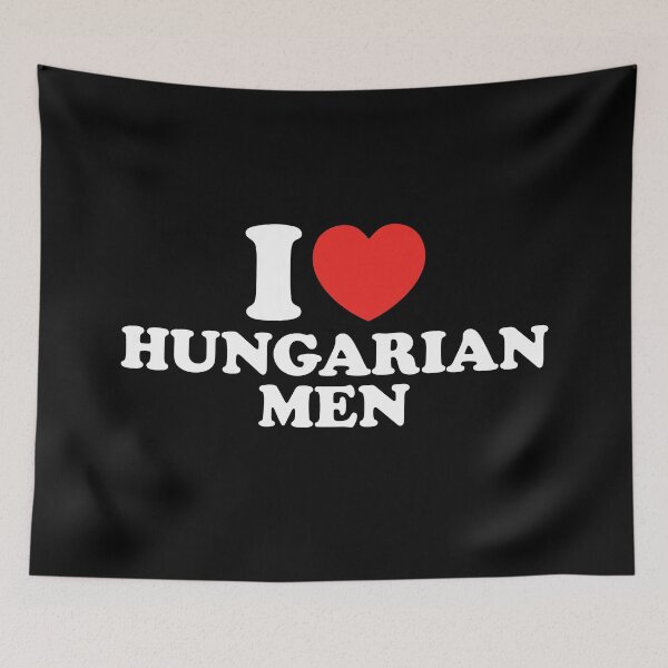 Item preview, I Love Hungarian Men designed and sold by shitpostee.