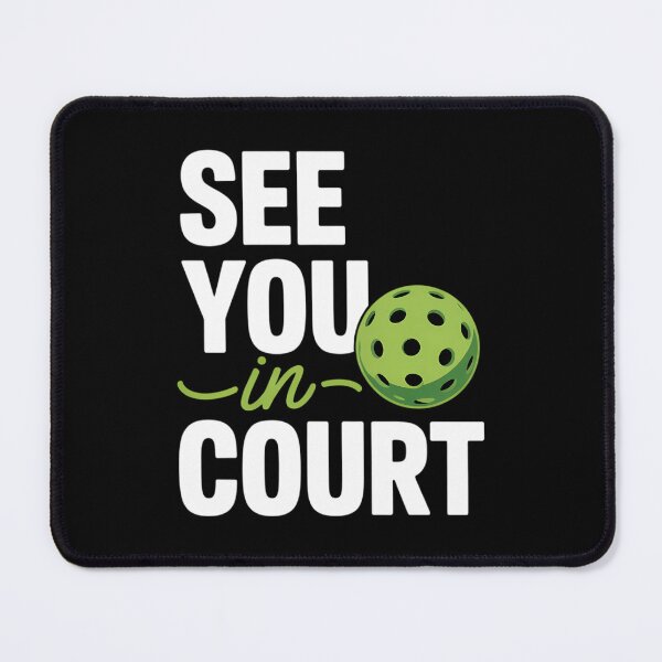 Item preview, See You In Court Pickleball Humor Lawyer Attorney Quote designed and sold by PunkNation-Arts.