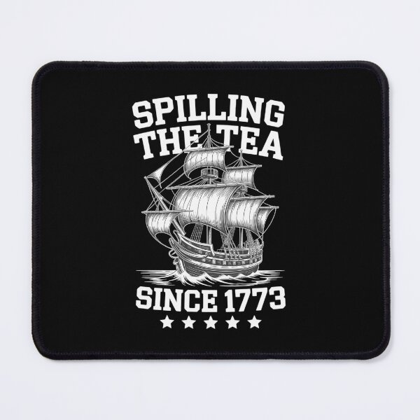 Item preview, Spilling the Tea Since 1773 History Teacher designed and sold by PunkNation-Arts.
