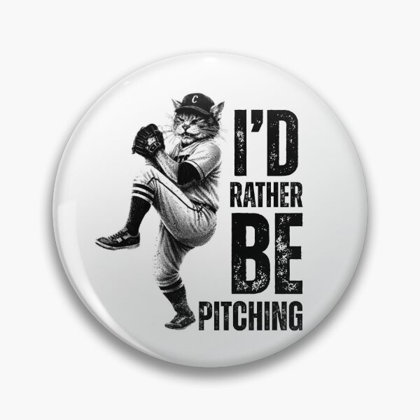 Item preview, I'd Rather Be Pitching Baseball Cat The Pitcher designed and sold by TrueArtsStore.