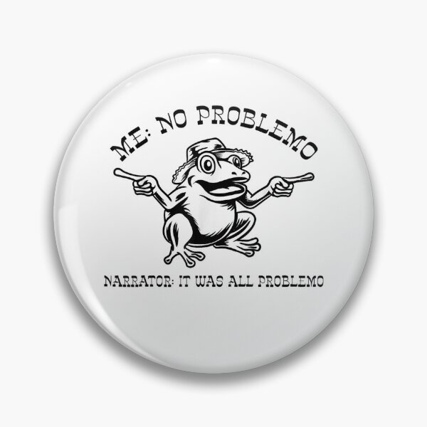 Item preview, Me No Problemo Narrator But It was All Problemo designed and sold by Ariana De Amicis.
