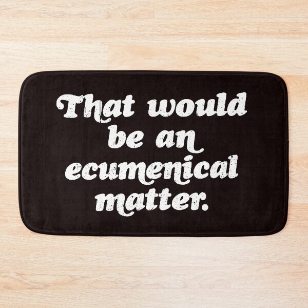 Item preview, That would be an ecumenical matter designed and sold by valery-kenz.