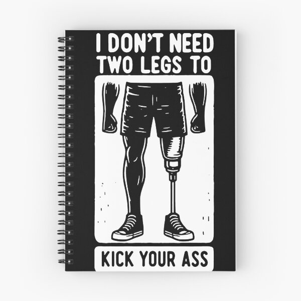 Item preview, I Don't Need Two Legs To Kick Your Ass designed and sold by MutzelArts.
