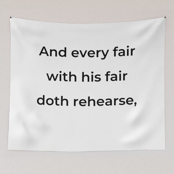 Item preview, "And every fair with his fair doth rehearse," - print black designed and sold by ariksworld.