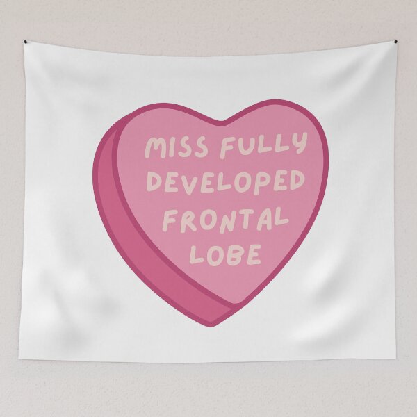 Item preview, Miss Fully Developed Frontal Lobe Heart Candy designed and sold by AESTHETISCAPES.