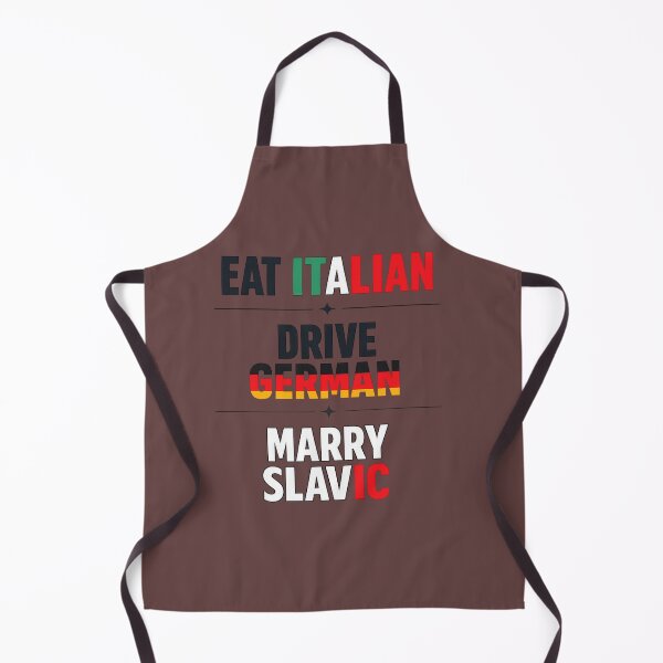 Item preview, Eat Italian • Drive German • Marry Slavic – Premium Streetwear Design designed and sold by FrameFlow.