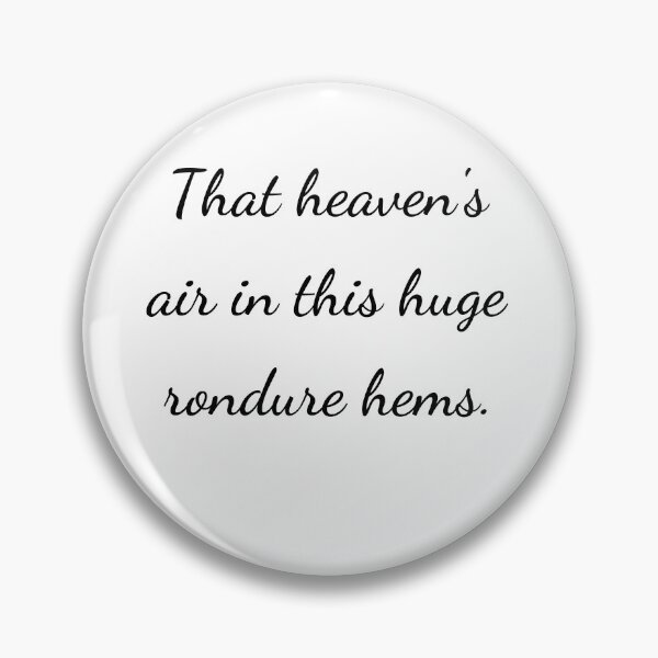 Item preview, "That heaven's air in this huge rondure hems." - handwriting black designed and sold by ariksworld.