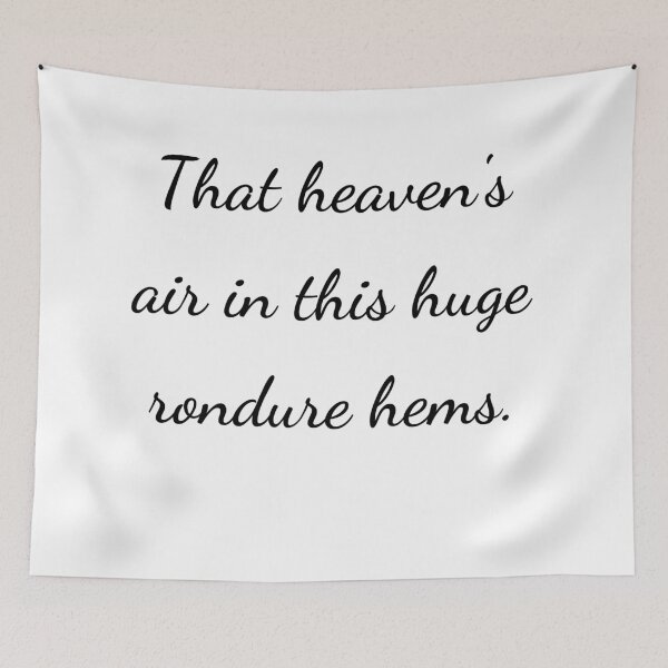 Item preview, "That heaven's air in this huge rondure hems." - handwriting black designed and sold by ariksworld.