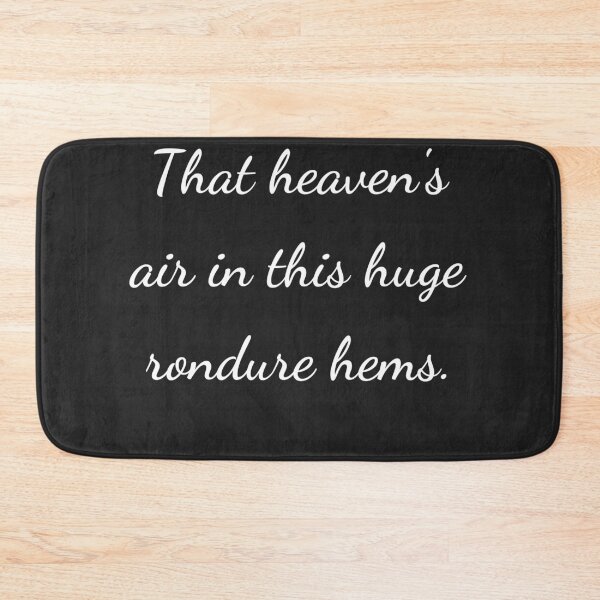 Item preview, "That heaven's air in this huge rondure hems." - handwriting white designed and sold by ariksworld.