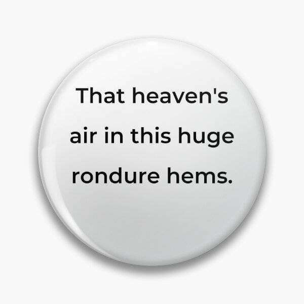 Item preview, "That heaven's air in this huge rondure hems." - print black designed and sold by ariksworld.
