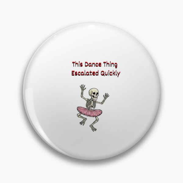 Item preview, Copy of  This-Dance-Thing-Escalated-Quickly  designed and sold by w66aboo.