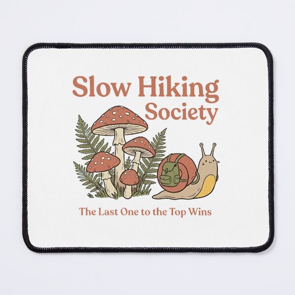 Item preview, Slow Hiking Society The Last One To The Top Wins designed and sold by MutzelArts.