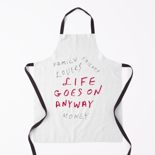 Item preview, Life Goes On Anyway - Sarcastic Existential Realism designed and sold by Stefanrajzer.